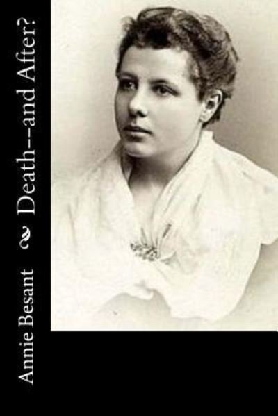Cover for Annie Besant · Death--and After? (Paperback Book) (2017)