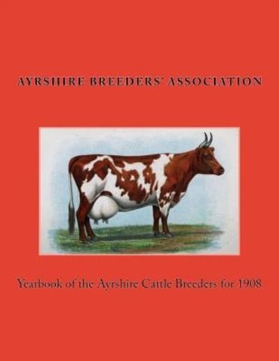 Cover for Ayrshire Breeders Association · Yearbook of the Ayrshire Cattle Breeders for 1908 (Pocketbok) (2017)