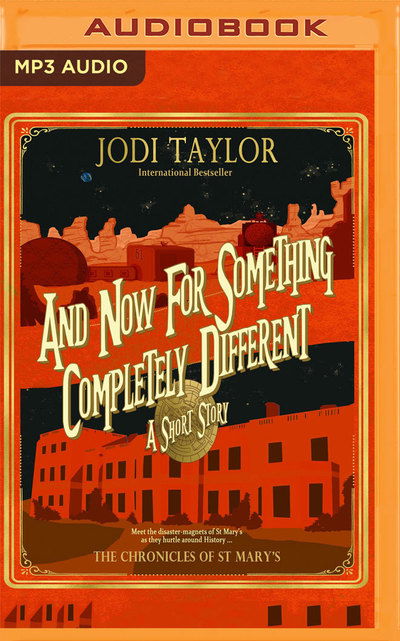 Cover for Jodi Taylor · And Now for Something Completely Differe (Audiobook (płyta CD)) (2019)