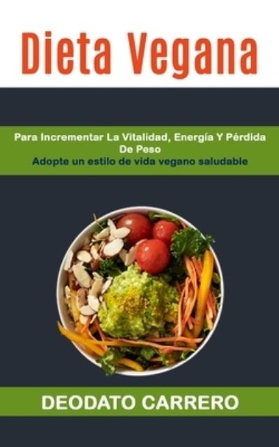 Cover for Deodato Carrero · Dieta Vegana (Taschenbuch) (2014)