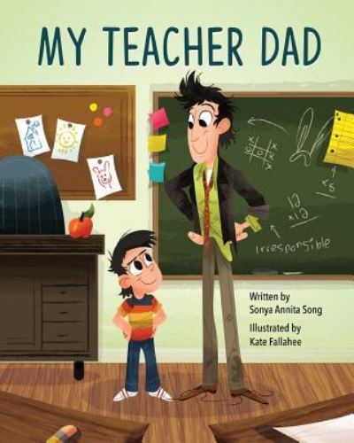 Cover for Sonya Annita Song · My Teacher Dad (Paperback Book) (2019)