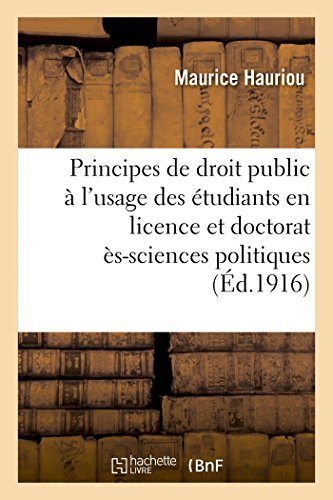 Maurice Hauriou · Principes de Droit Public A l'Usage Des Etudiants En Licence Et En Doctorat (2e Ed.) - Sciences Sociales (Paperback Bog) [French edition] (2014)