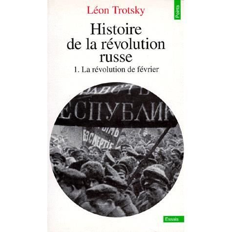 Cover for Leon Trotsky · Histoire de la révolution russe. Tome I. La Révolution de février (Paperback Book) (1995)