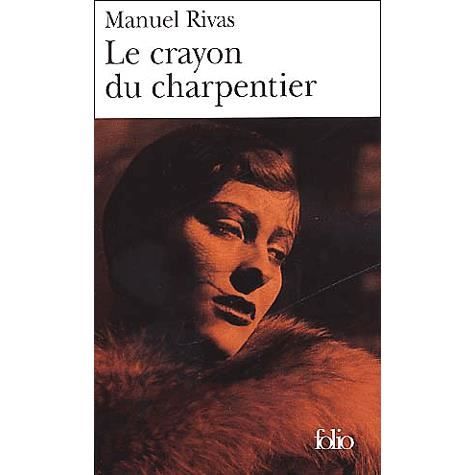 Cover for Manuel Rivas · Crayon Du Charpentier (Folio) (French Edition) (Paperback Book) [French edition] (2002)