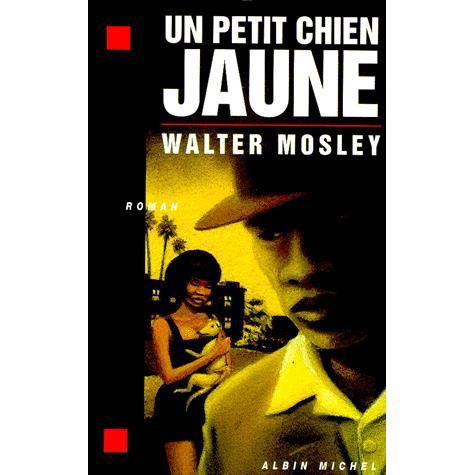 Cover for Walter Mosley · Petit Chien Jaune (Un) (Romans, Nouvelles, Recits (Domaine Etranger)) (Paperback Book) [French, Non Classe edition] (1999)