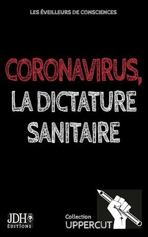 Cover for Yoann Laurent-Rouault · Coronavirus, la dictature sanitaire (Paperback Book) (2020)