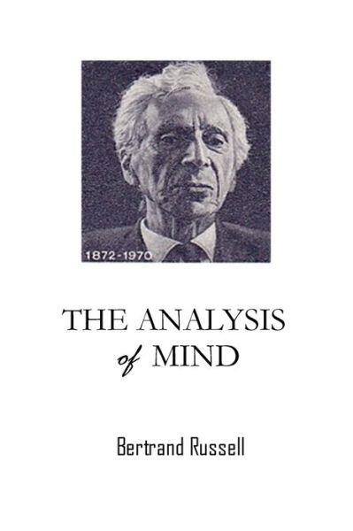 The Analysis of Mind by Bertrand Russell - Bertrand Russell - Bøger - Sahara Publisher Books - 9782382260272 - 1921