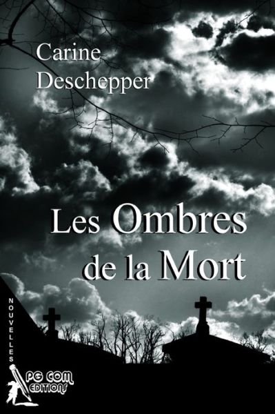 Cover for Carine Deschepper · Les Ombres de la Mort (Paperback Book) (2019)