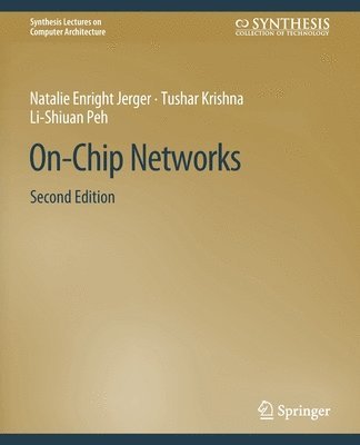 Cover for Natalie Enright Jerger · On-Chip Networks, Second Edition - Synthesis Lectures on Computer Architecture (Paperback Book) [2 Revised edition] (2017)