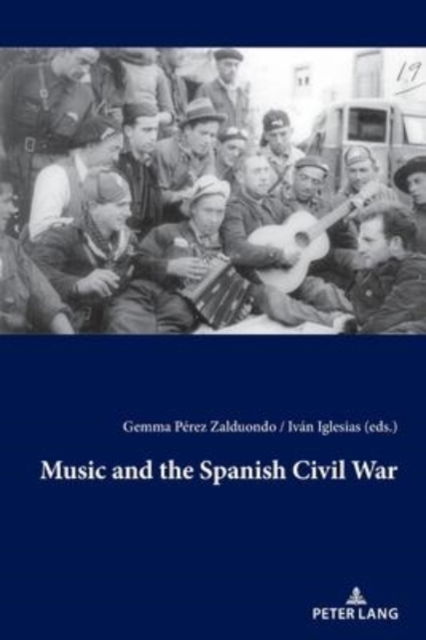 Cover for Ivan Iglesias · Music and the Spanish Civil War (Paperback Book) [New edition] (2022)