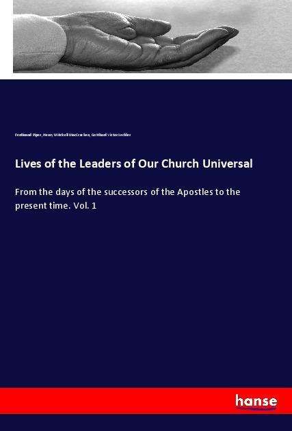 Cover for Piper · Lives of the Leaders of Our Churc (Book)