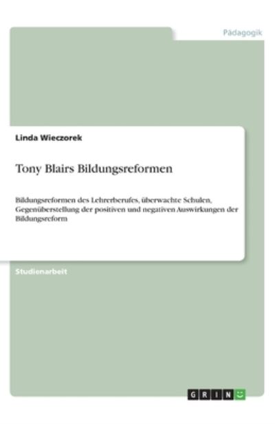 Cover for Wieczorek · Tony Blairs Bildungsreformen (Book)