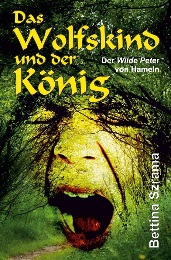 Das Wolfskind und der König - Szarama - Bücher -  - 9783347127272 - 13. August 2020