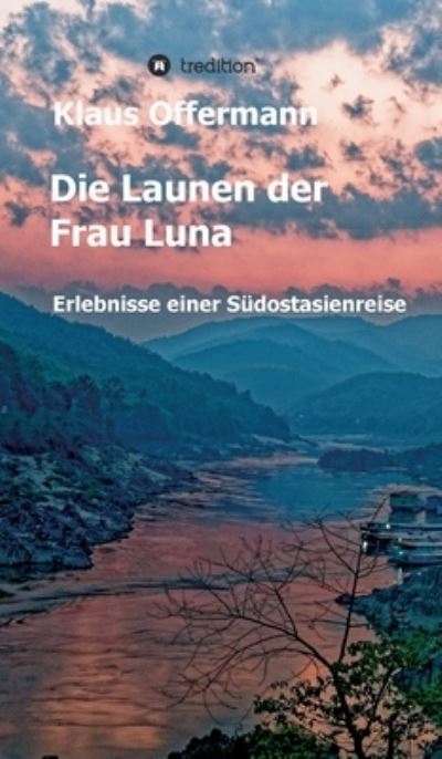 Cover for Klaus Offermann · Die Launen der Frau Luna (Hardcover Book) (2021)