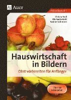 Cover for Christa Troll · Hauswirtschaft in Bildern. Obst vorbereiten für Anfänger (Paperback Book) (2019)