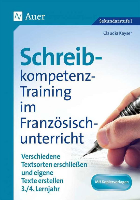 Schreibkompetenz-Training im Fra - Kayser - Kirjat -  - 9783403081272 - 