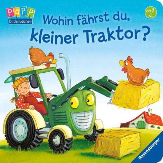 Cover for Bernd Penners · Wohin fährst du, kleiner Traktor? (Spielzeug)