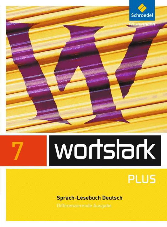 Cover for August Busse, Ingrid Hintz, Peter KÃ¼hn · Wortstark,Diff. 7.Kl.Sprach-Lesebuch (Book)