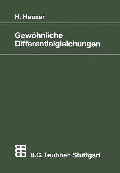 Cover for Harro Heuser · Gewohnliche Differentialgleichungen - Mathematische Leitfaden (Taschenbuch) (1991)