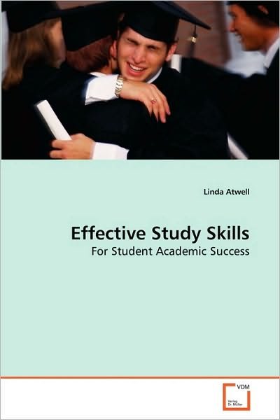 Cover for Linda Atwell · Effective Study Skills: for Student Academic Success (Pocketbok) (2010)