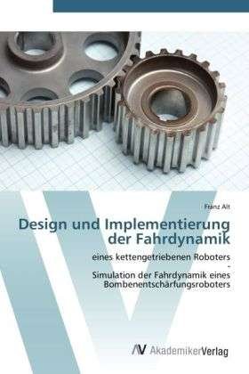 Design und Implementierung der Fahr - Alt - Books -  - 9783639433272 - June 28, 2012