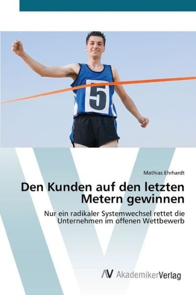Cover for Ehrhardt · Den Kunden auf den letzten Met (Bog) (2012)