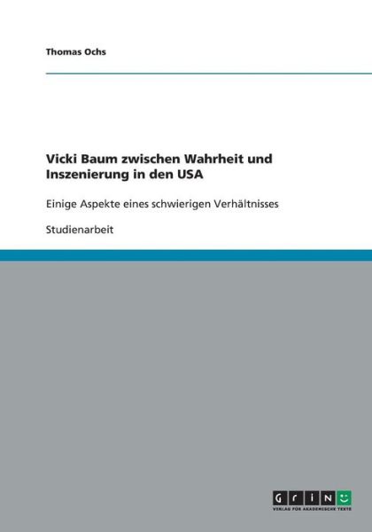 Cover for Ochs · Vicki Baum zwischen Wahrheit und I (Paperback Book) [German edition] (2009)