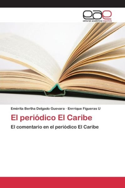 Cover for Figueras U Enrrique · El Periodico El Caribe (Paperback Bog) (2015)