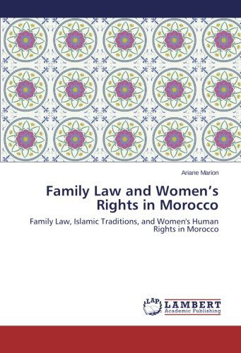 Cover for Ariane Marion · Family Law and Women's Rights in Morocco: Family Law, Islamic Traditions, and Women's Human Rights in Morocco (Paperback Book) (2014)