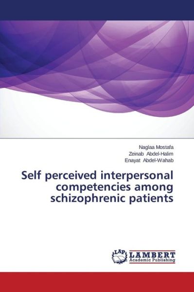 Cover for Enayat Abdel-wahab · Self Perceived Interpersonal Competencies Among Schizophrenic Patients (Paperback Book) (2014)