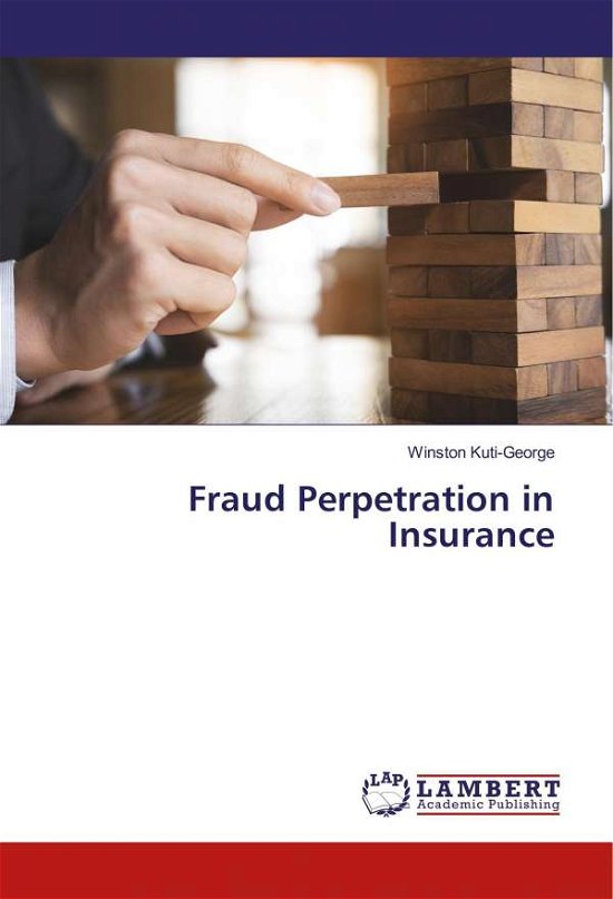 Cover for Kuti-George · Fraud Perpetration in Insur (Bog)