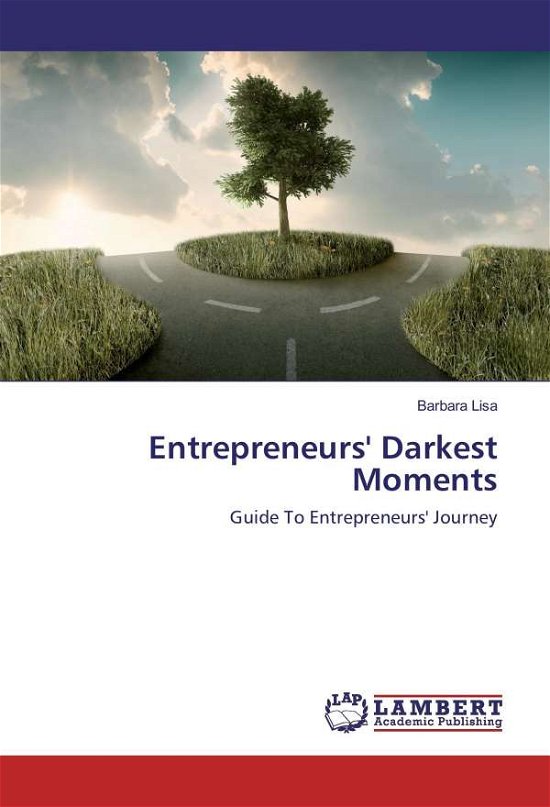Cover for Lisa · Entrepreneurs' Darkest Moments (Book)