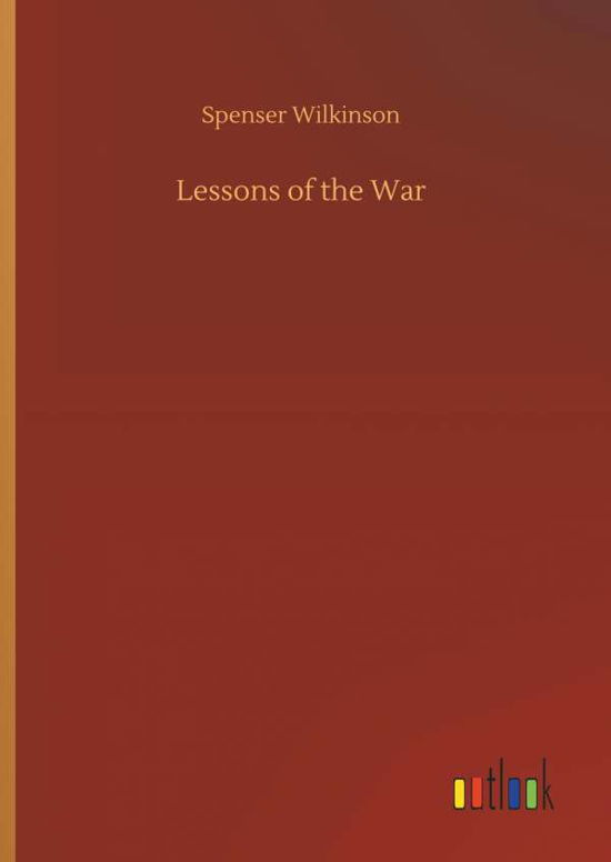 Cover for Wilkinson · Lessons of the War (Bog) (2018)