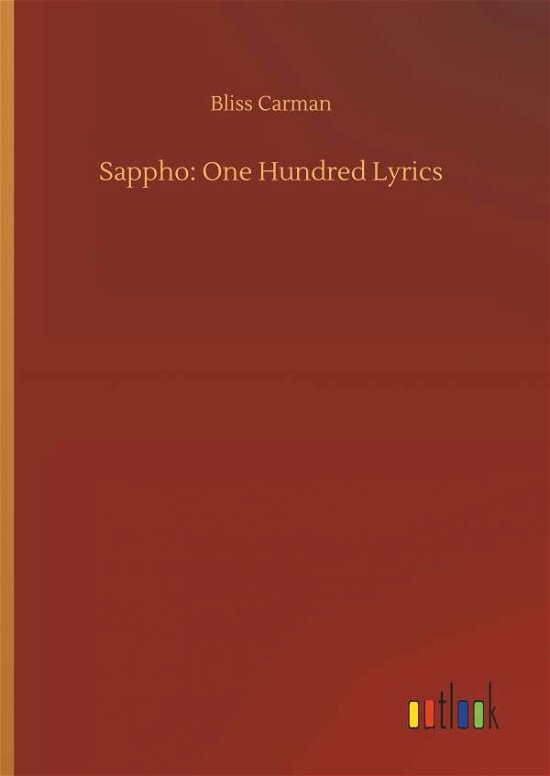 Cover for Carman · Sappho: One Hundred Lyrics (Book) (2018)