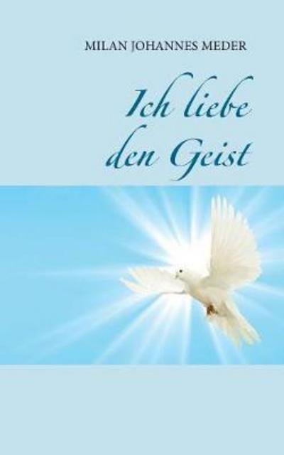 Cover for Meder · Ich liebe den Geist (Bok) (2017)