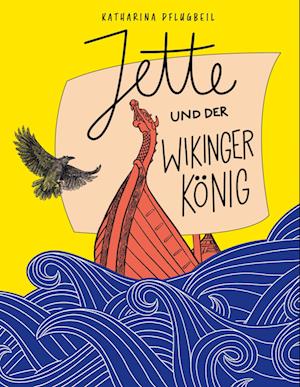 Cover for Katharina Pflugbeil · Jette und der Wikingerkönig (Book) (2024)
