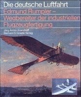 Cover for Jrg Armin Kranzhoff · Edmund Rumpler, Wegbereiter der industriellen Flugzeugfertigung (Inbunden Bok) (2005)