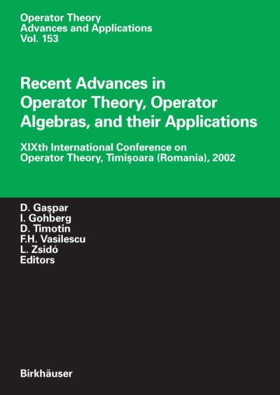 Cover for Recent Advances in Operator Theory, Operator Algebras, and Their Applications - Operator Theory: Advances and Applications (Hardcover Book) (2004)