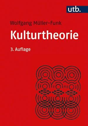 Cover for Wolfgang Müller-Funk · Kulturtheorie (Taschenbuch) (2021)