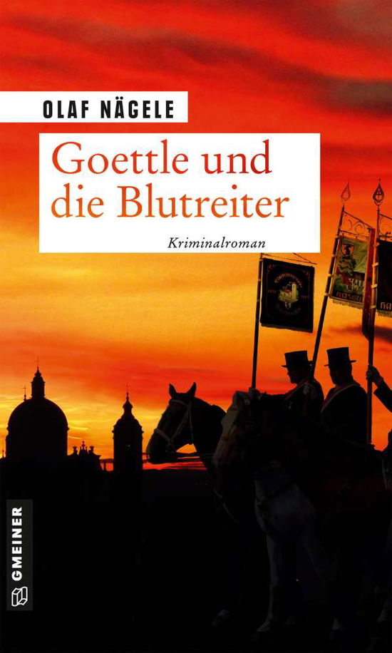 Cover for Nägele · Goettle und die Blutreiter (Book)