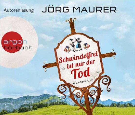 Schwindelfrei Ist Nur Der Tod (Sa) - JÖrg Maurer - Musik - ARGON HOERBUCH - 9783839893272 - 24. Februar 2017