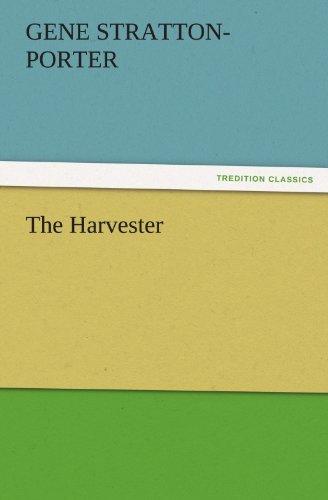 Cover for Gene Stratton-porter · The Harvester (Tredition Classics) (Pocketbok) (2011)