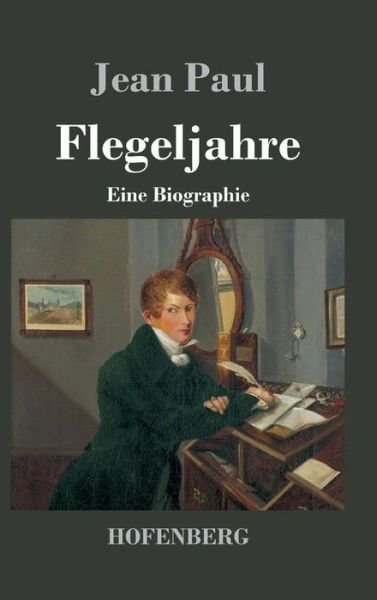 Cover for Jean Paul · Flegeljahre (Hardcover Book) (2016)