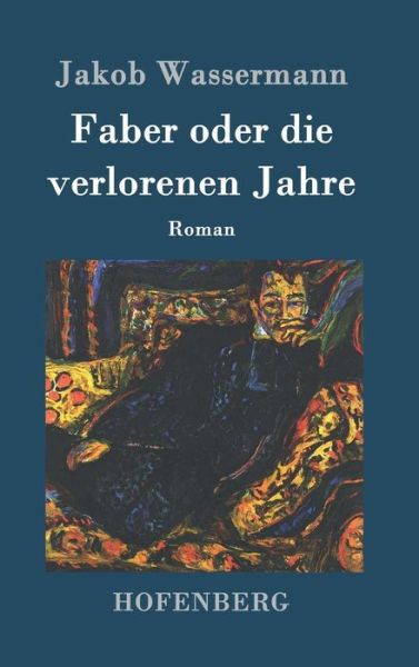 Cover for Wassermann · Faber oder die verlorenen Ja (Book) (2016)