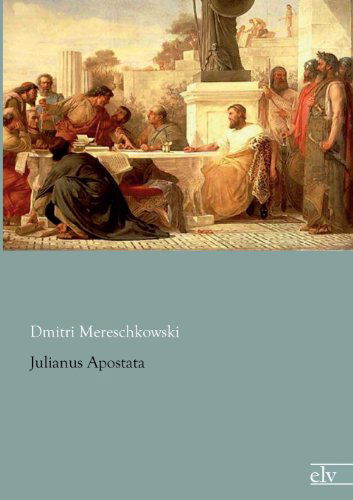 Cover for Dmitri Mereschkowski · Julianus Apostata (Paperback Book) [German edition] (2012)