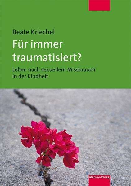 Cover for Kriechel · Für immer traumatisiert? (Bog)