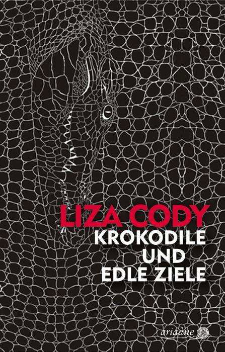 Cover for Cody · Krokodile und edle Ziele (Buch)