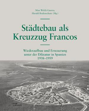 Cover for Piero Sassi · Städtebau als Kreuzzug Francos (Hardcover Book) (2021)