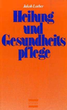 Cover for Lorber · Heilung und Gesundheitspflege (Book)