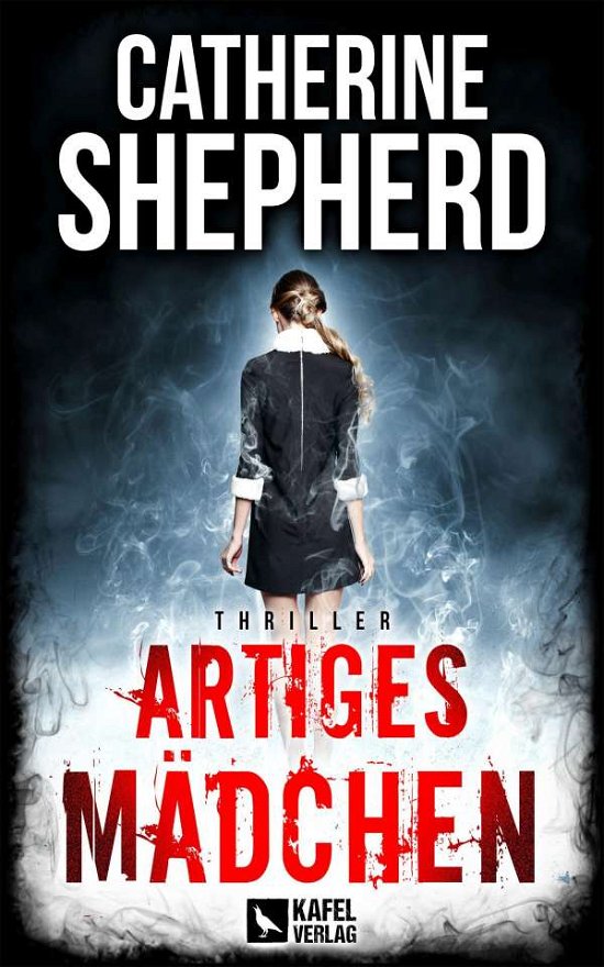 Cover for Shepherd · Artiges Mädchen: Thriller (Buch)